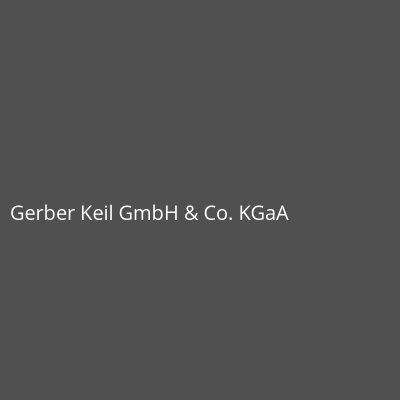 Gerber Keil GmbH &amp; Co. KGaA