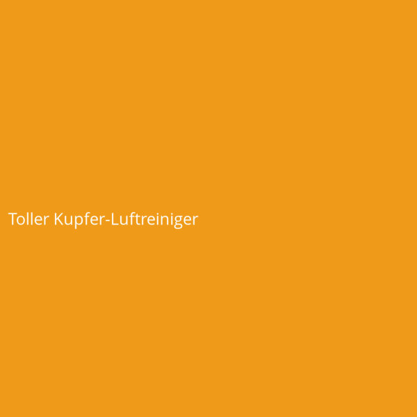 Toller Kupfer-Luftreiniger
