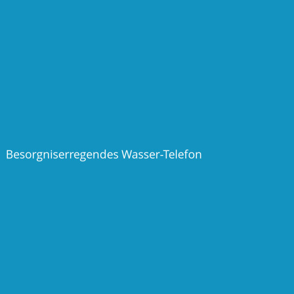 Besorgniserregendes Wasser-Telefon