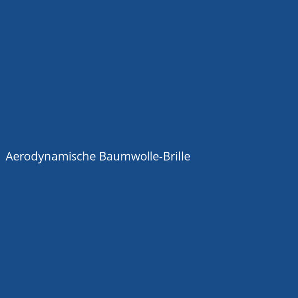 Aerodynamische Baumwolle-Brille