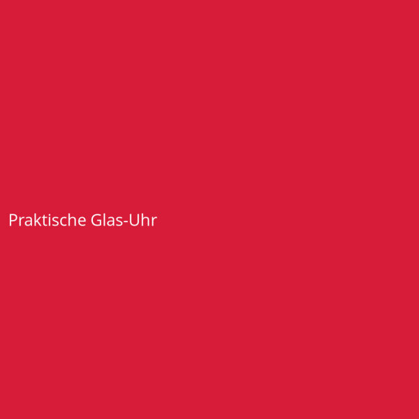 Praktische Glas-Uhr